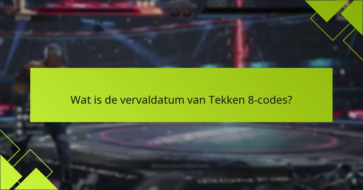 Wat zijn de vernieuwing opties voor verlopen Tekken 8-codes?
