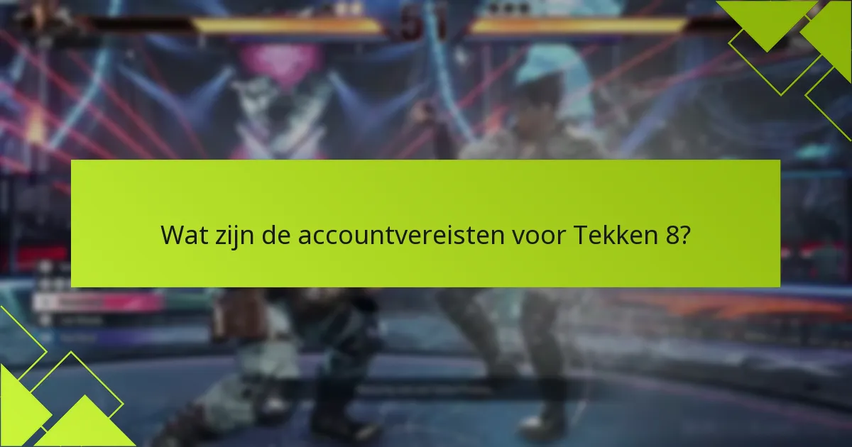 Welke veelvoorkomende problemen doen zich voor bij de codebeperkingen van Tekken 8?