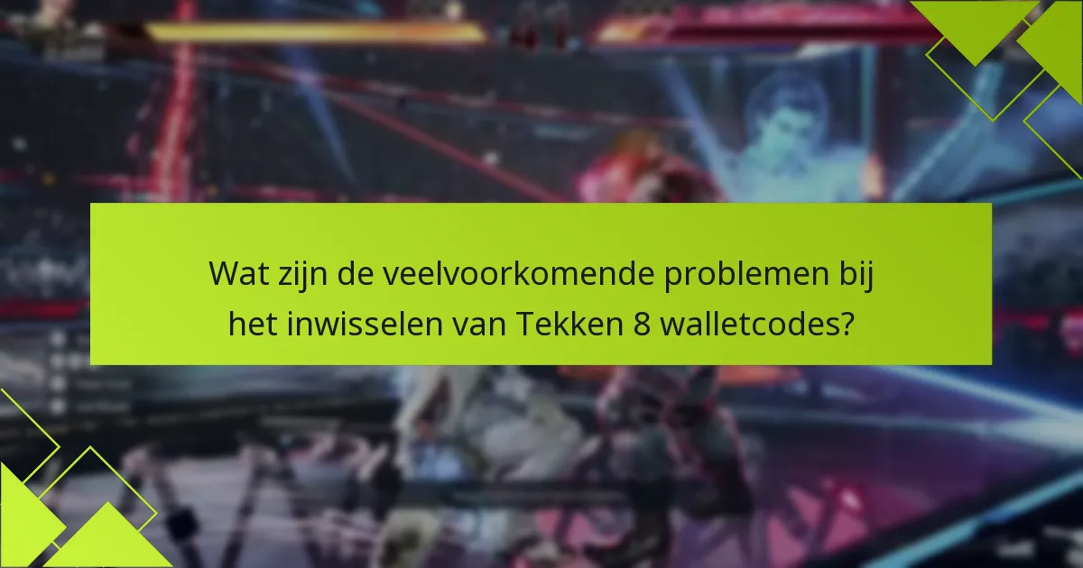 Welke exclusieve aanbiedingen kan ik vinden met Tekken 8 walletcodes?