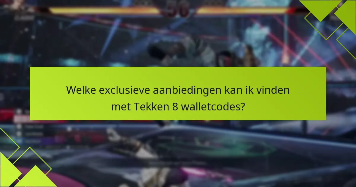 Wat zijn de veelvoorkomende problemen bij het inwisselen van Tekken 8 walletcodes?